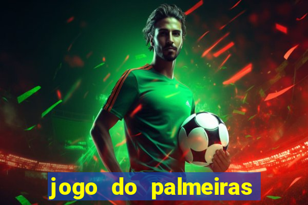 jogo do palmeiras ao vivo gratis